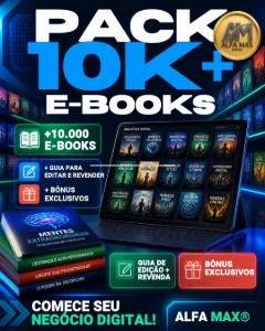 🔥 Pack 10K+ E-Books + Bônus Exclusivos 🔥 - eBooks
