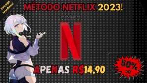 Método Netflix Infinita Gratis 100% Funcional-2023! - Assinaturas e Premium