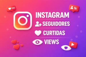 Instagram Seguidores, Curtidas, Views - Redes Sociais