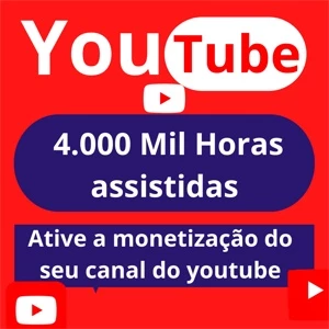 4000 mil horas Assistidas para seu canal no YouTube - Redes Sociais
