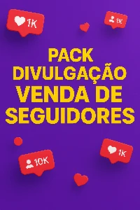 Pack Divulgação Venda De Seguidores - Social Media