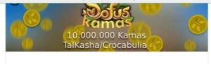 TalKasha 10 milhões Kamas (antigo Crocabulia) DOFUS - DFG - Outros