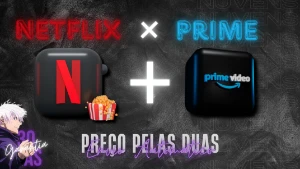 Netflix + Prime Video - 30 dias + Envio Automatico - Assinaturas e Premium