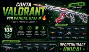 Conta Valorant - Nível 108 | Vandal Gaia + Diversas Skins