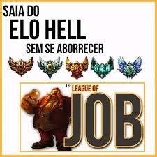 ELO JOB BRONZE PRATA OURO - League of Legends LOL