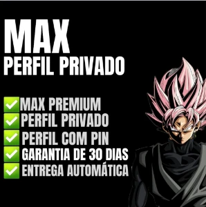 Max + Perfil Privado + Plano Mensal + Entrega Automática - Premium