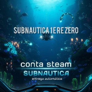 Conta steam SUBNAUTICA 1 E BELOW ZERO ( Entrega Automatica)