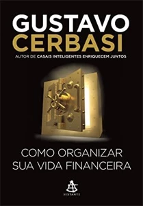 Como organizar sua vida financeira Gustavo Cerbasi - Outros