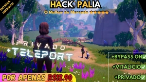 Hack Palia - Indetectável✅+Teleports💥(Vitalício) - Steam