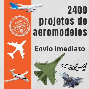 2400 projetos exclusivos de AEROMODELOS - Serviços Digitais