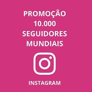 10K De Seguidores - Promoção - Reposição 120Dias - Instagram