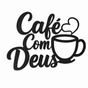 Placa Café com Deus em MDF Preto - Artesanato e Personalizados