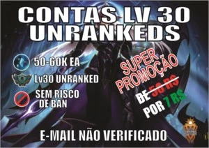 "PROMOÇÃO " CONTAS UNRANKEDS LV 30 ( 50K+ ESSÊNCIA AZUL) - League of Legends LOL