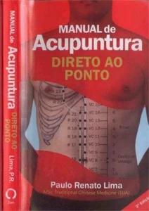 Manual de Acupuntura - Direto ao Ponto - Paulo Renato Lima - Outros