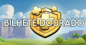 Bilhete dourado Clash of clans ! 