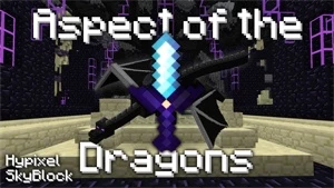Aspect of the Dragons - SkyBlock Hypixel - Minecraft