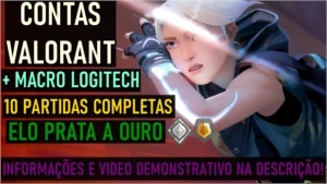 VALORANT- CONTAS PRONTAS PARA O COMPETITIVO + MACRO LOGITECH