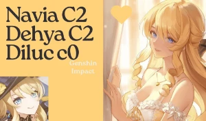 Navia C2 + Dehya C2 + Diluc C0 AR50 Genshin impact