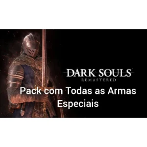 Dark Souls Remastered -Pack todas armas raras Troféu -Ps4/5