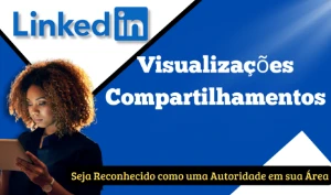 Domine o LinkedIn: Ganhe Visualizações e Compartilhamentos e - Social Media