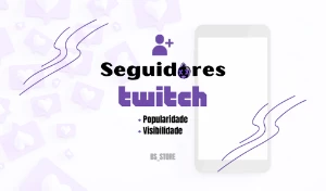 Seguidores Twitch - 1K de Seguidores - Redes Sociais