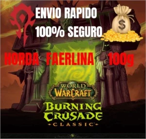 WOW CLASSIC TBC GOLD - 100 DE OURO - FAERLINA - HORDA - Blizzard