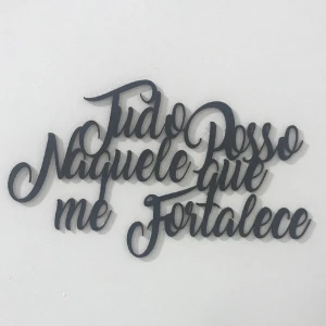 Frase Tudo Posso Naquele que Me Fortalece em MDF 30 x 18 cm - Artesanato e Personalizados