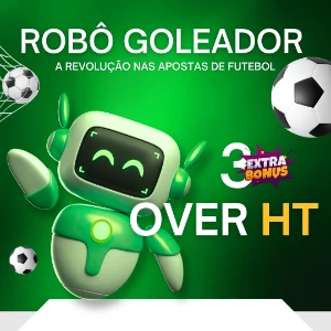 Robô Over HT: Gol no 1º tempo - Apostas de Futebol  + BÔNUS