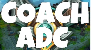 Coach Adcarry - League of Legends LOL