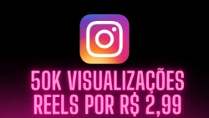 50K Visualizações  Instagram (Reels E Igtv) - Social Media
