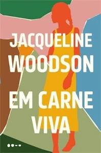Ebook Em Carne Viva - Jaqueline Woodson - eBooks