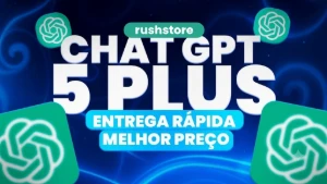 🧠 Chat Gpt-5 Plus (Mensal) - Assinaturas e Premium