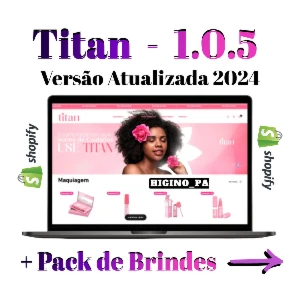 Tema Shopify Titan Bônus e Atualizações Cadastrados no Email