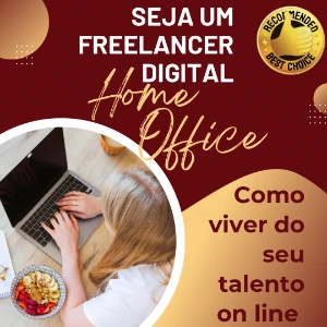 Freelancer Digital: Como viver do seu talento on line