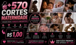 +570 Cortes Maternidade-Conteúdo Emocionante para TikTok, Re - Vídeos e Cortes Cortes Virais