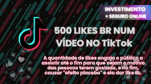 [TIKTOK] 500 Curtidas Brasil - 30 dias Reposicao - Social Media