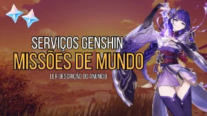 Serviços Genshin Impact - Missão de Mundo