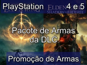 Elden Ring - Pacote de Armas DLC Sem Upar -Ps4/5