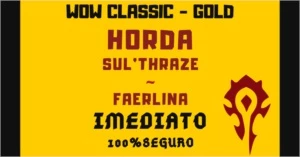 ! Gold Wow Classico Horda - FAERLINA E SUL'THRAZE ! - Blizzard