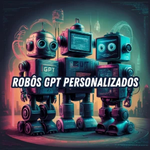 Pack de Robôs Especialista Gpt Lucrativo - Inteligência Artificial