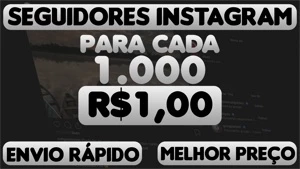 R$1 1.000 SEGUIDORES - INSTAGRAM - Social Media