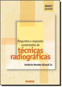 Bizu Perguntas e respostas comentadas de técnicas radiográfi - Outros