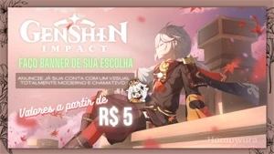 FAÇO BANNER DE SUA ESCOLHA - Genshin Impact