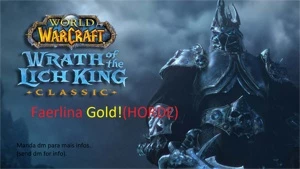 1K CLASSIC WOTLK GOLD --Faerlina (HORDA) - Blizzard