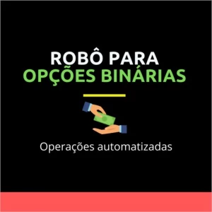 Robô Para Opções Binárias - Operações Automatizadas - Softwares and Licenses