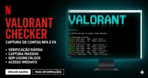 Valorant Checker Capture contas NFA e FA +  Bônus