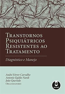 Transtornos psiquiátricos resistentes ao tratamento: diagnós - Outros
