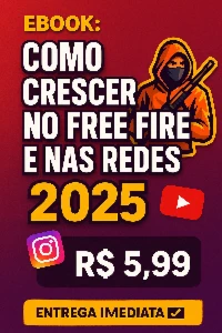Ebook: Como Crescer no Free Fire e nas Redes 2025 📖