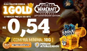 WOW GOLD Fresh Classic - Nightslayer Horda Melhor Preço - Blizzard