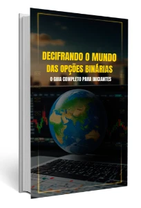 Decifrando o Mundo das Opções Binárias - eBooks